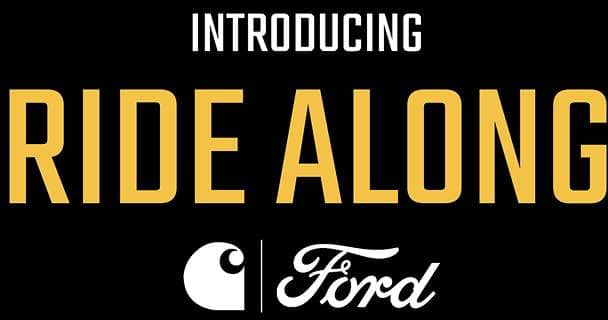 Introducing Ride Along, Carhartt | Ford